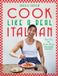 Cook Hardie Grant Books Cook Like a Real Italian