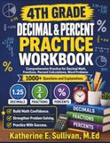 4TH GRADE DECIMAL & PERCENT PRACTICE WORKBOOK