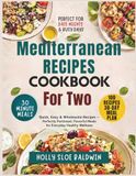 Mediterranean Recipes Cookbook For Two