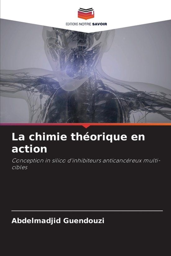 La Editions Notre Savoir La chimie théorique en action