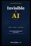 Invisible to AI: How to Get ChatGPT, Gemini, and Perplexity to Recommend Your Business