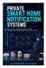 Private Libri GmbH Private Smart Home Notification Systems: Build Local Alerts for Leaks, Motion, Doors, Power, Temperature, and Security Events