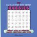 My Calm And Cozy Word Search Hobbies: Comfy Days Of Puzzles, Games, Knitting And More For Adults, Teens And Smart Kids | Unique Word Find Puzzles With Solutions