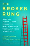 The Harvard Business Review Press The Broken Rung