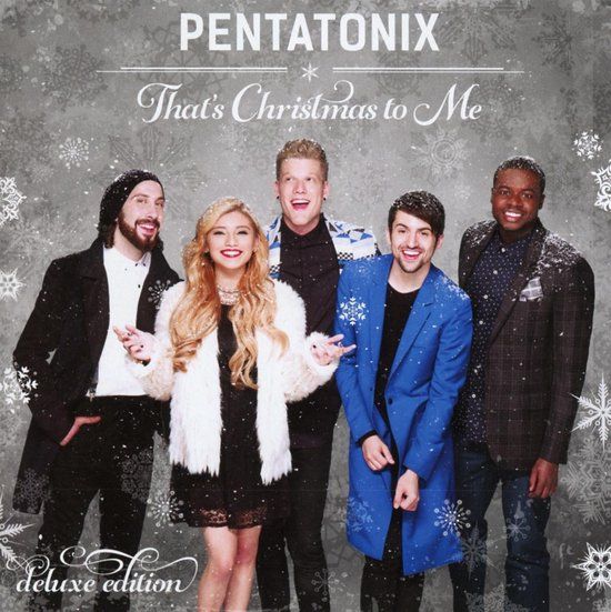 Sony Music Pentatonix - That's Christmas To Me