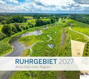 Kalender Ruhrgebiet Kalender 2027: Ansichten einer Region