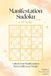 Manifestation Easy Sudoku For Adults: Large Print Easy Sudoku Puzzle Book with Affirmations for Focus, Clarity and Positive Thinking | One Puzzle Per ... for Adults, Seniors and Beginners (Volume 1)