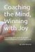 Coaching Bol Coaching the Mind, Winning with Joy
