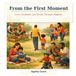 From Libri GmbH From the First Moment: Love, Gratitude, and Family Through Adoption