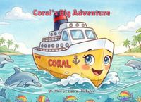 Coral's Big Adventure