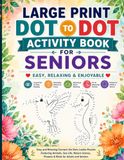 Large Print Dot to Dot Activity Book for Seniors
