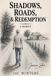 Shadows, Libri GmbH Shadows, Roads, & Redemption