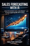SALES Bol Real-World Data Science with R- Sales Forecasting with R