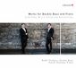 Nabil & Karim Shehata - Works For Bass & Piano