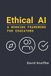 Ethical AI: A Working Framework for Educators