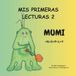 MIS PRIMERAS LECTURAS 2: MUMI