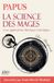 La Jdh Editions La science des mages, traité fondateur de l'occultisme moderne Paperback