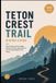 Teton Libri GmbH Teton Crest Trail Hiking Guide
