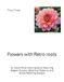 Flowers with Retro roots: An Adult Floral Coloring Book Featuring Elegant Flowers, Botanical Patterns, and Stress-Relieving Designs
