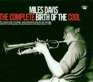 Miles Davis The Complete Birth Of The Cool - 0724349455023