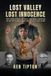 Lost Valley Lost Innocence: The True Story of Best Friends Trapped in an International Boy Scout Sex Ring