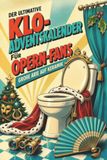 Der ultimative Klo-Adventskalender für Opern-Fans: Große Arie auf Keramik