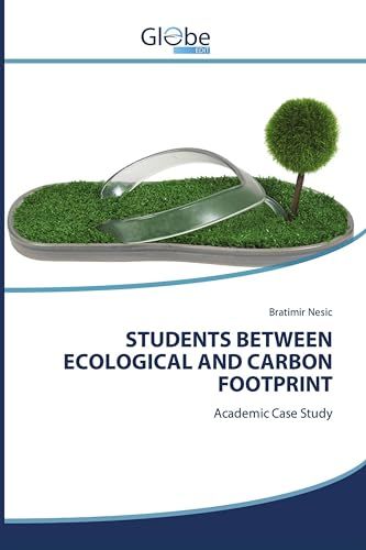 STUDENTS OmniScriptum SRL STUDENTS BETWEEN ECOLOGICAL AND CARBON FOOTPRINT Paperback