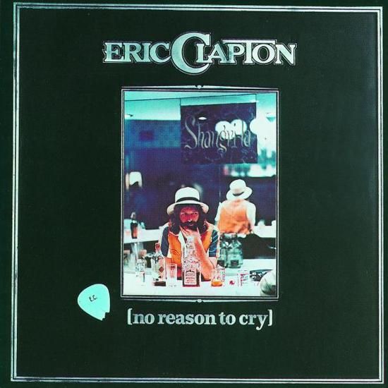 Clapton, Eric Eric Clapton No Reason To Cry