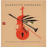 Sonic Rendezvous Quartetto Espresso Neapolis Contrapunctum (CD)
