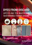 Dyes Bentham Science Publishers Dyes from Discard