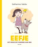 Querido Eefje, het meisje dat honderd jaar was