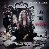 I Austen Starr I Am the Enemy