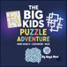 The Big Kids Puzzle Adventure: Brain-Boosting Word Search, Crossword, and Maze Puzzles| Travel Activity Book for Boys and Girls