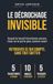 LE DECROCHAGE INVISIBLE: Retrouver ce qui compte, sans tout quitter