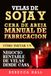 VELAS DE SOJA Y CERA DE ABEJA Manuel de fabrication : Comment lancer une entreprise rentable de bougies depuis chez soi