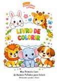 Animais Fofinhos para Pintar: 50 desenhos grandes e simples para crianças de 3 a 6 anos