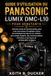 GUIDE Panasonic GUIDE D'UTILISATION DU PANASONIC LUMIX DMC-L10 POUR DÉBUTANTS
