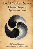 Uechi Kanbun Sensei -- Life and Legacy -- Appendices Three