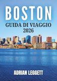 BOSTON GUIDA DI VIAGGIO 2026