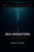 SEA Independently Published Cryptids Declassified: Evidence-First Investigations- Sea Monsters