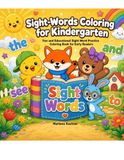 Sight-Words Coloring for Kindergarten: Fun and Educational Sight Word Practice Coloring Book for Early Readers