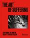 The Laurence King Publishing The Art of Suffering Hardcover