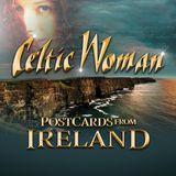 Universal Music Celtic Woman - Postcards From Ireland - CD