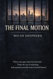 The FInal Motion
