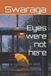 Eyes Independently Published Eyes were not here Paperback