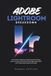 Adobe Lightroom Guide de l'utilisateur pour débutants Maîtriser la retouche photo Correction des couleurs et organisation professionnelle des images avec des techniques simples étape par étape