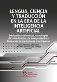 Lengua, Ciencia y Traducción en la era de la inteligencia artificial: traducción audiovisual, tecnologías de la traducción