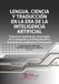 Lengua, Ciencia y Traducción en la era de la inteligencia artificial: traducción audiovisual, tecnologías de la traducción