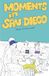Moments in San Diego