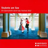 Landlerorchester Camerata Schweiz - Stubete Am See, Ein Querschnitt Dur